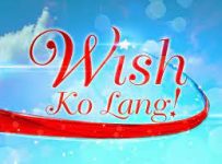 Wish Ko Lang February 17 2024