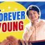 Forever Young February 6 2025